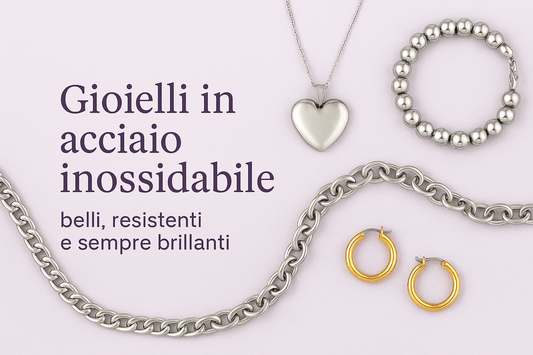Gioielli in acciaio inossidabile: belli, resistenti e sempre brillanti - Olimpia Collection