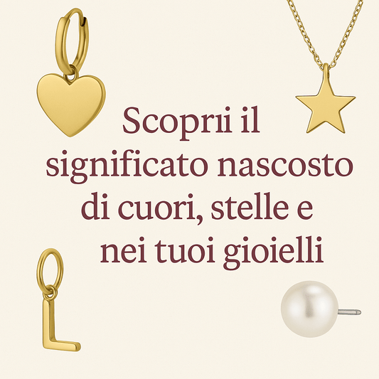 Il significato nascosto di cuori, stelle e perle nei tuoi gioielli - Olimpia Collection